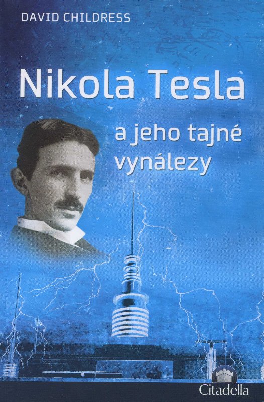 Nikola Tesla a jeho tajn� vyn�lezy