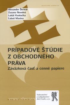 Pr�padov� �t�die z obchodn�ho pr�va. Z�v�zkov� �as� a cenn� papiere