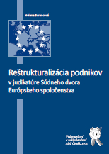 Re�trukturaliz�cia podnikov v judikat�re S�dneho dvora ES