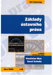 Z�klady �stavn�ho pr�va (6. dopln�n� a aktualizovan� vyd�n�)