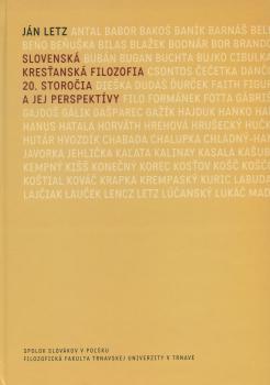 Slovensk� kres�ansk� filozofia 20. storo�ia a jej perspekt�vy