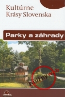 Kult�rne kr�sy Slovenska - Parky a z�hrady