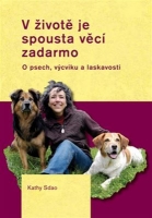 V �ivot� je spousta v�ci zadarmo