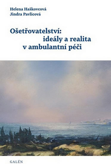 O�et�ovatelstv�: ide�ly a realita v ambulantn� p��i