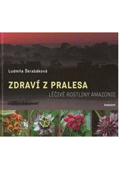 Zdrav� z pralesa