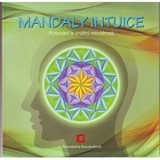 Mandaly intuice - putov�n� k vnit�n� moudrosti