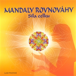 Mandaly rovnov�hy - s�la celku
