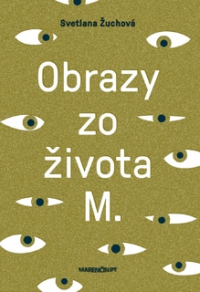 Obrazy zo �ivota M.