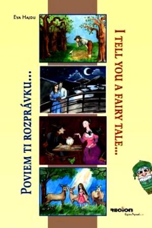 Poviem ti rozpr�vku I tell you a fairy t
