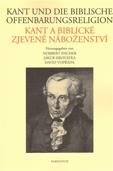 Kant und die biblische Offenbarungsreligion Kant a biblick� zjeven� n�bo�enstv�