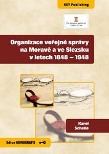 Organizace ve�ejn� spr�vy na Morav� a ve Slezsku v letech 1848 - 1948