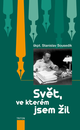 Sv�t, ve kter�m jsem �il