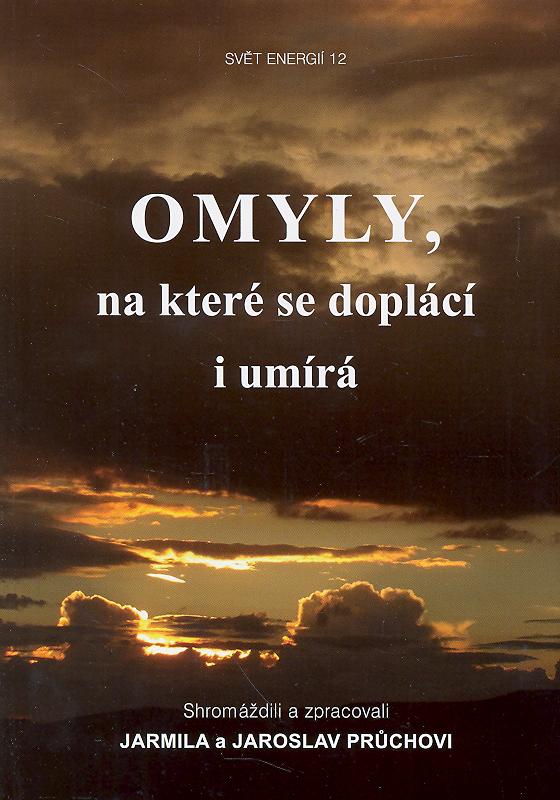 Omyly, na kter� se dopl�c� i um�r�