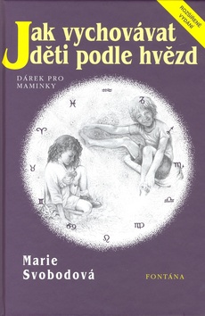 Jak vychov�vat d�ti podle hv�zd