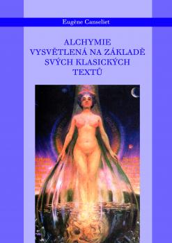 Alchymie vysv�tlen� na sv�ch tradi�n�ch textech