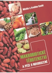 Makrobiotick� t�hotenstv� a p��e o novor