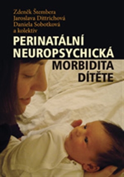 Perinat�ln� neuropsychick� morbidita d�t�te