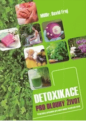 Detoxikace pro dlouh� �ivot