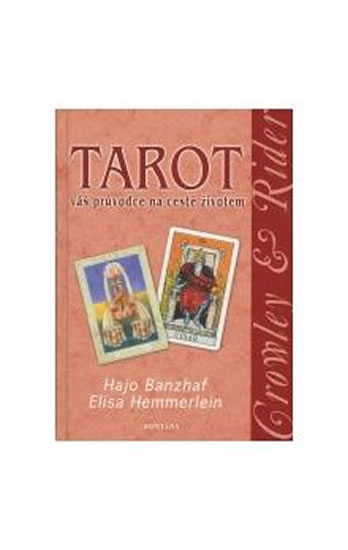 Tarot V� pr�vodce na cest� �ivotem