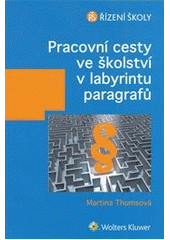 Pracovn� cesty ve �kolstv� v labyrintu