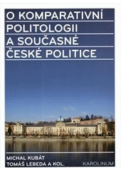 O komparativn� politologii a sou�asn� �esk� politice