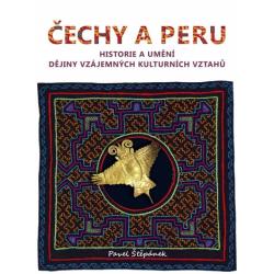 �echy a Peru. Historie a um�n�. D�jiny vz�jemn�ch kulturn�ch vztah�