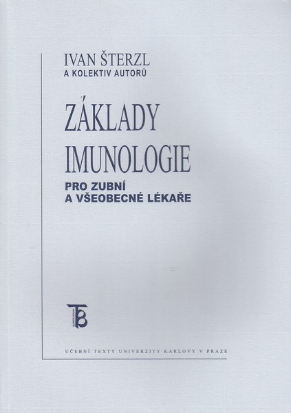 Z�klady imunologie pro zubn� a v�eobecn� l�ka�e
