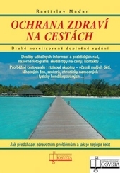 Ochrana zdrav� na cest�ch 2.vyd�n�