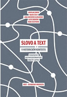 Slovo a text v historick�m kontextu