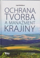 Ochrana, tvorba a mana�ment krajiny
