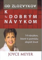 Od zlozvykov k dobr�m n�vykom