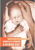 Narodilo se s probl�my
