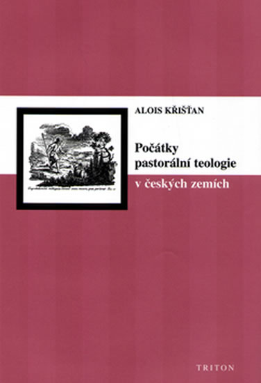 Po��tky pastor�ln� teologie v �esk�ch zem�ch