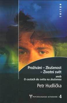Pro��v�n� - zku�enost - �ivotn� sv�t