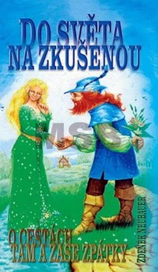 Do sv�ta na zku�enou