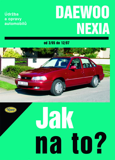 Jak na to?(82) Daewoo Nexia