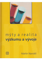 M�ty a realita v�zkumu a v�voj