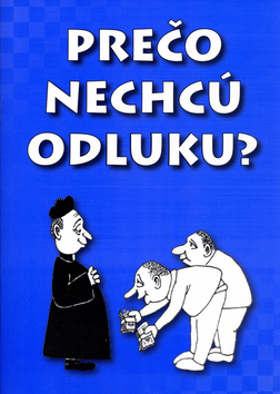 Pre�o nechc� odluku SK
