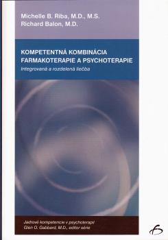 Kompetentn� kombin�cia farmakoterapie a psychoterapie