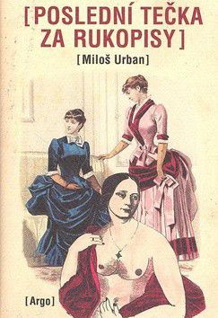 Posledn� te�ka za Rukopisy