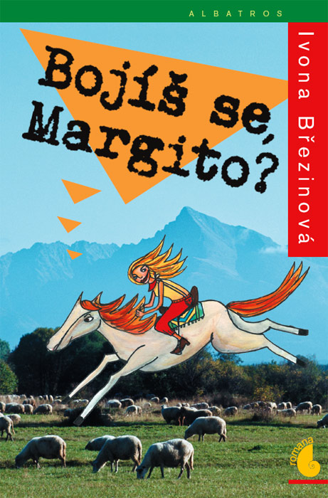 Boj� se, Margito?