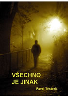 Vechno je jinak