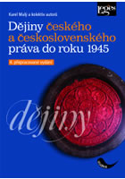 D�jiny �esk�ho a �eskoslovensk�ho pr�va do r. 1945