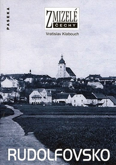 Zmizel� �echy - Rudolfovsko