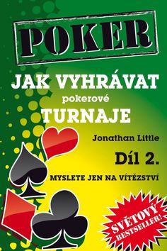 Jak vyhr�vat pokerov� turnaje 2