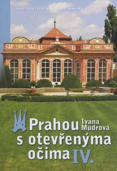 Prahou s otev�en�ma o�ima IV.