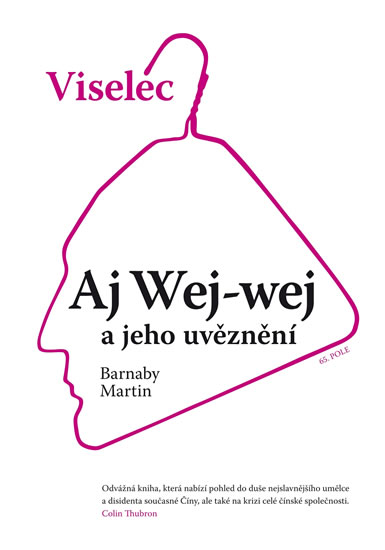 Viselec Aj Wej-wej a jeho uv�zn�n�
