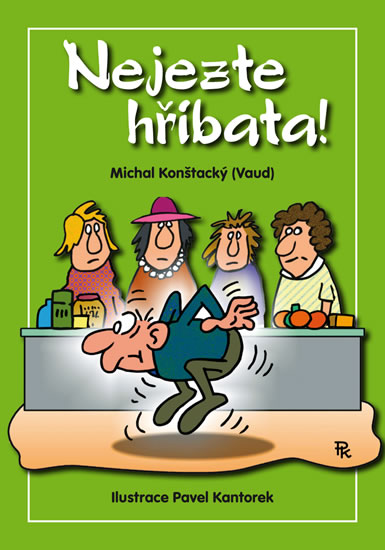 Nejezte h��bata!