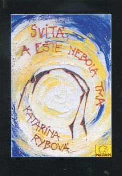 Svit�, a e�te nebola tma