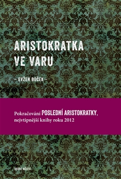 Aristokratka ve varu DRUH� M�STO